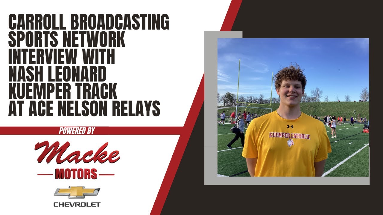 Carroll Broadcasting Sports Network interview with Nash Leonard of Kuemper after Shot and Discus 