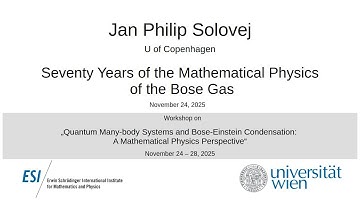 Jan Philip Solovej - Seventy Years of the Mathematical Physics of the Bose Gas