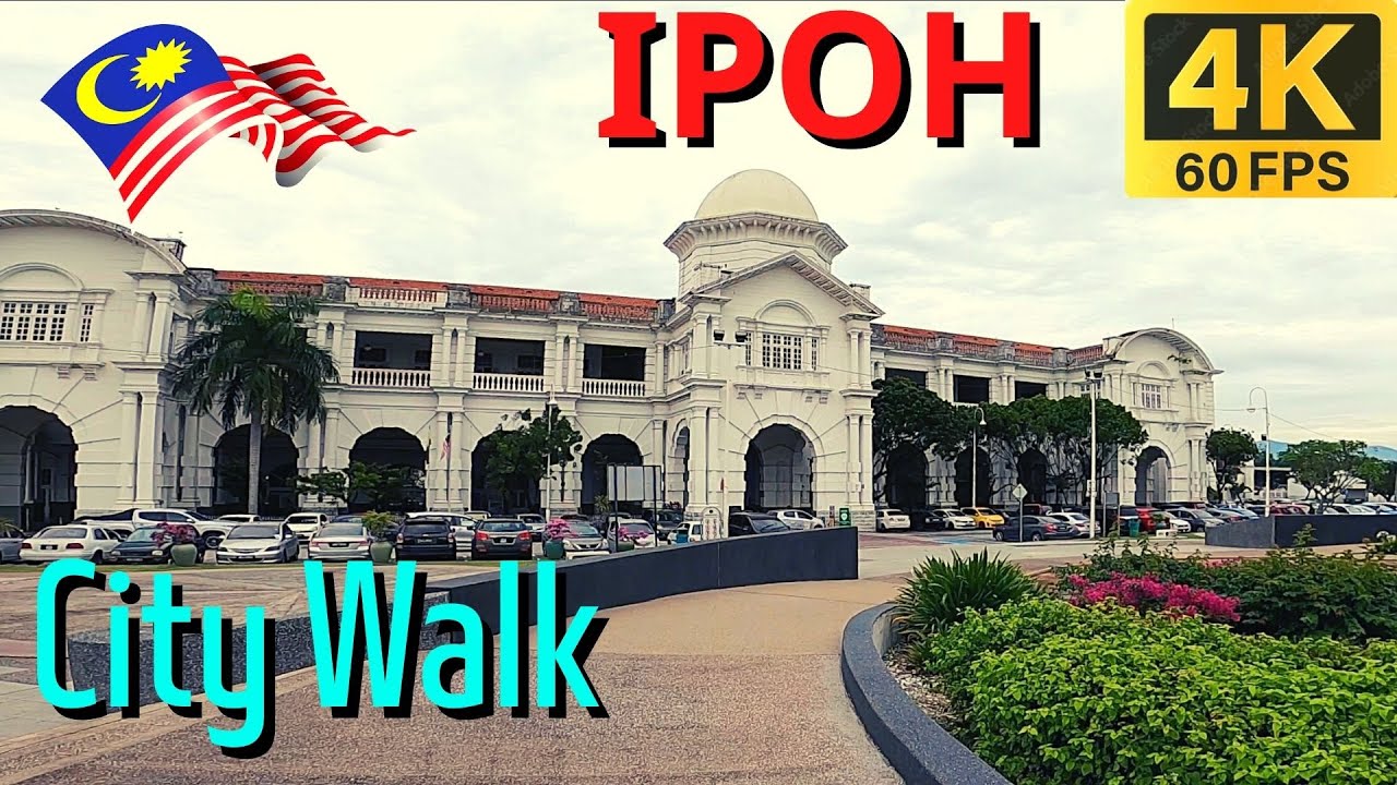 Ipoh City Walk - Ipoh Perak - Malaysia Walk Tour, February 2023 [ Malaysia 4K ]