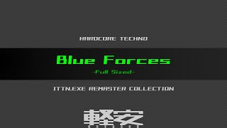 Blue Forces -Full Sized- / ITTN.EXE