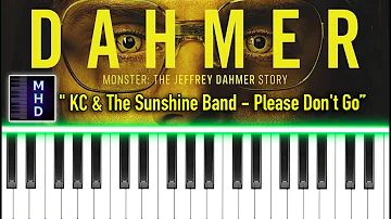 DAHMER Monster: The Jeffrey Dahmer Story - Please Don't Go Piano Tutorial - KC & The Sunshine Band