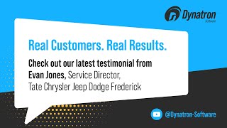 Evan Jones | Service Director, Tate Chrysler Jeep Dodge Frederick | Dynatron Customer Testimonial