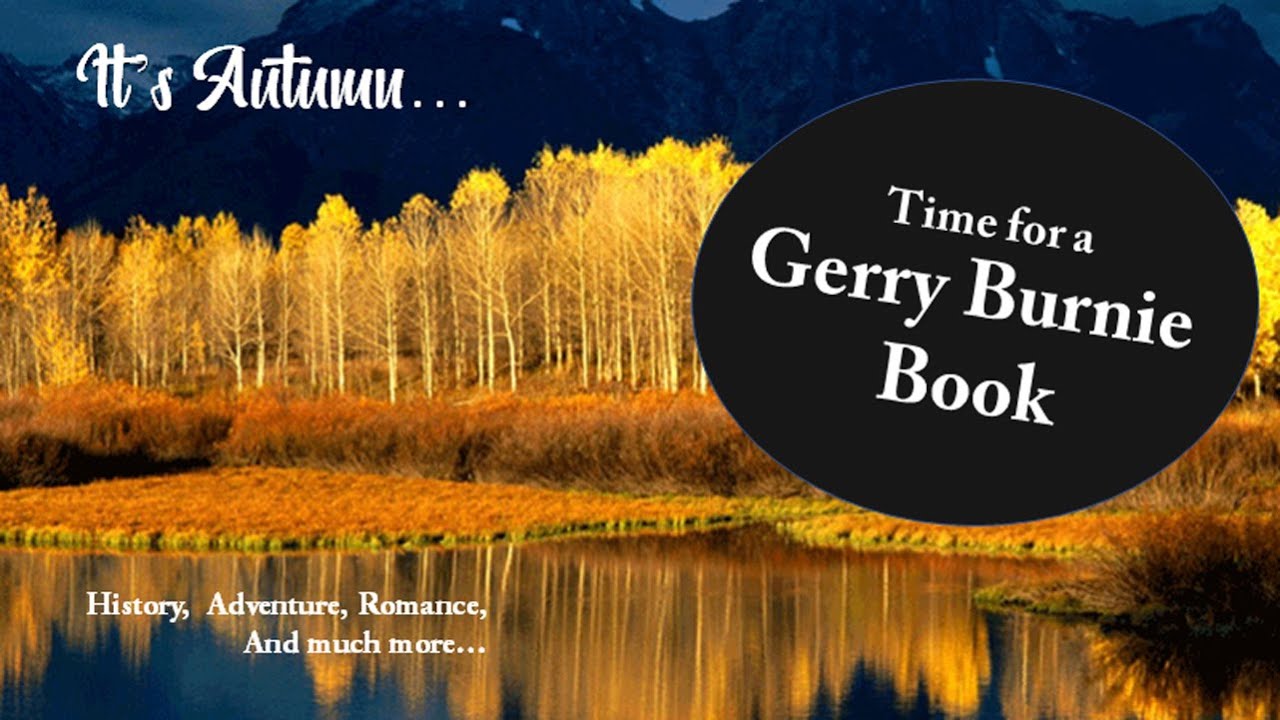 AUTUMN IS HERE...TIME FOR A GERRY BURNIE BOOK!
