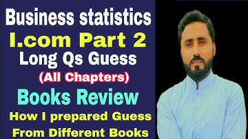 Business statistics Books Review I.Com Part 2 How I prepared Guess From Different books/past papers