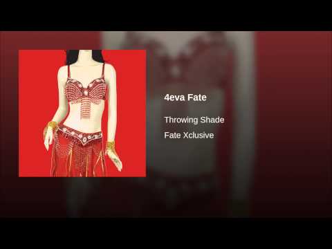 Throwing Shade — 4eva Fate