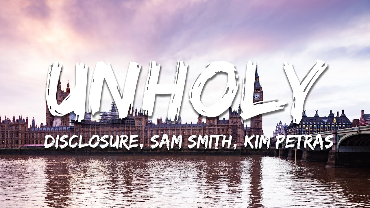 Sam Smith & Kim Petras - Unholy (Disclosure Remix) (Lyrics)