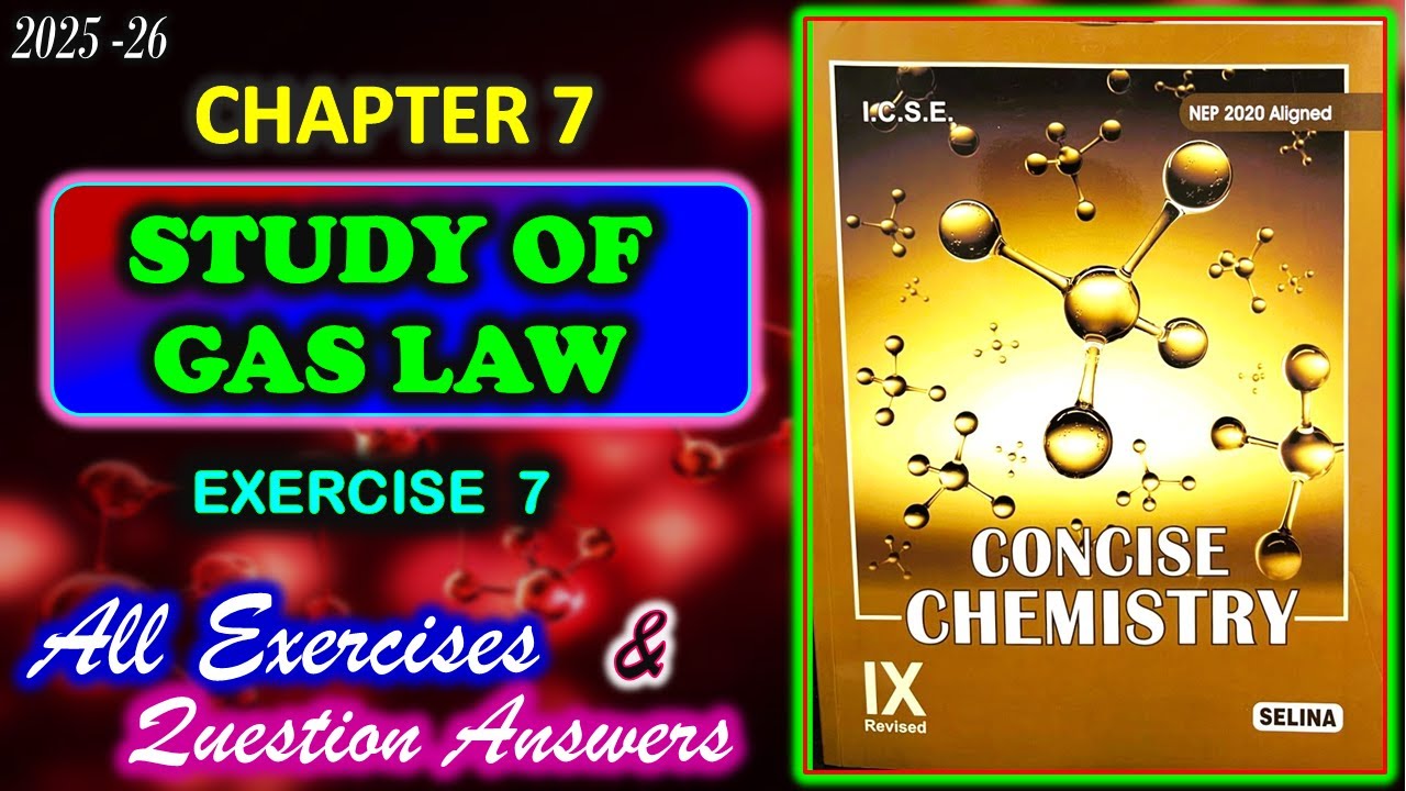 Study of Gas Law | Class 9 Chemistry | Chapter 7 | All Answer with Numerical | 2025-26
