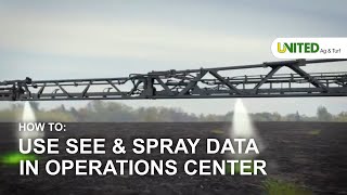 How To Use See & Spray Data in Operations Center - John Deere