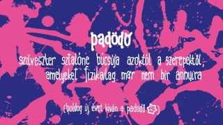 Video thumbnail of "PA-DÖ-DŐ - Szilveszter Sztalóne búcsúja Szilveszterkor"