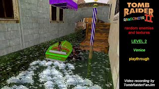 Tomb Raider 2 Randomizer (random enemies and textures) | Level 2: Venice