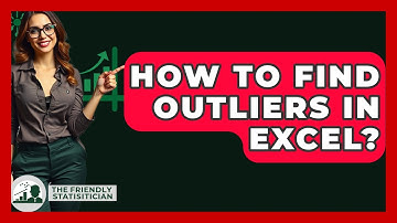 How To Find Outliers In Excel? - The Friendly Statistician