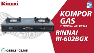 Kompor gas 2 tungku kualitas terbaik RINNAI RI-602BGX