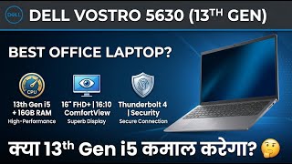 Dell Vostro 5630 13th Gen Laptop Review – 16-inch FHD+ Display & Performance | Review in Hindi |