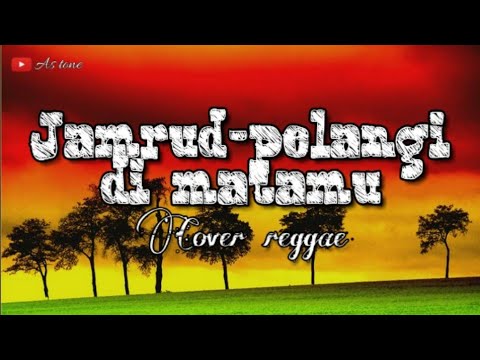 Jamrud pelangi di matamu|[cover reggae]