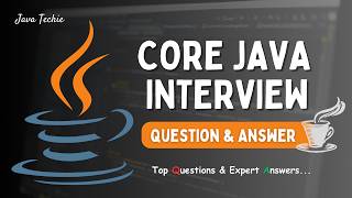 Core Java Interview Questions & Answers | Top FAQs Explained! | @Javatechie screenshot 3