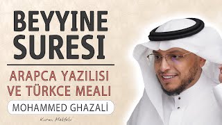 Beyyine suresi anlamı dinle Mohammed Ghazali (Beyyine suresi arapça yazılışı okunuşu ve meali)