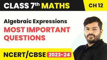 Algebraic Expressions - Most Important Questions | Class 7 Maths Chapter 12
