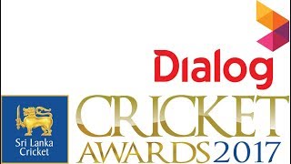Dialog Sri Lanka Cricket Awards 2017 - LIVE