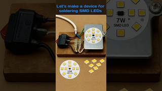 Let's make a device for soldering SMD LEDs🤔😋 #repair #tools #electrical