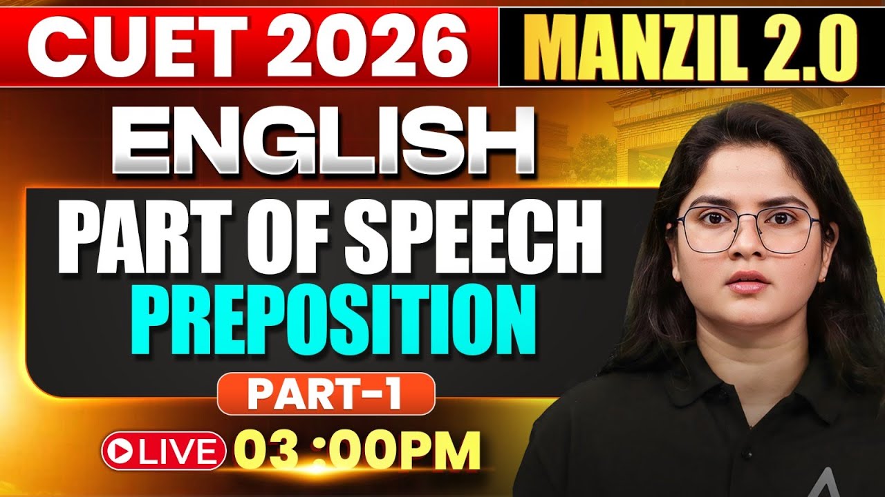 CUET 2026 English | Part Of Speech | Preposition | Preposition in English Grammar Part 1