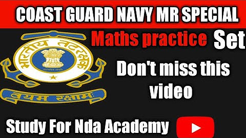 Coastguard Navik GD/DB Exam Maths practice set 6