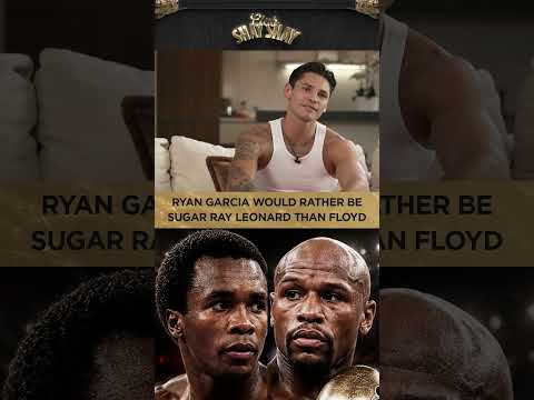 Ryan Garcia Would Rather Be Sugar Ray Leonard Than Floyd I CLUB SHAY SHAY