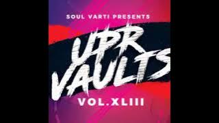 Soul Varti Presents: UPR Vaults Vol. XLIII (SIDE B)