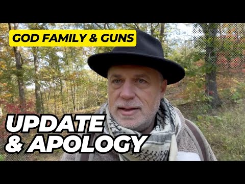 God Family & Guns Update & Apology