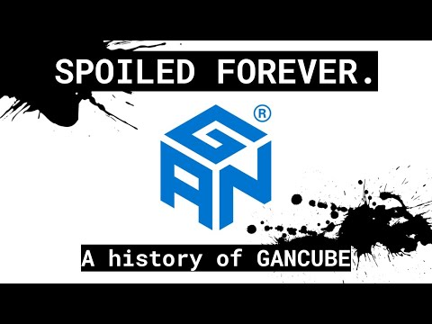 How GANCUBE SPOILED Cubing | The History of GAN
