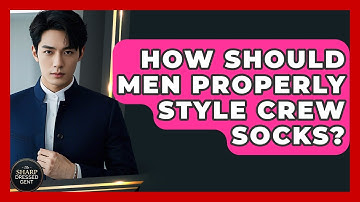 How Should Men Properly Style Crew Socks? - The Sharp Dressed Gent