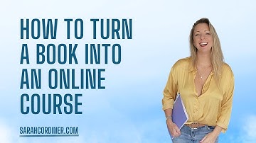 How To Turn a Book Into an Online Course