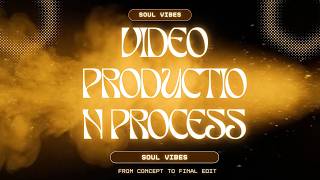 My Video Production Process From Concept To Final Edit