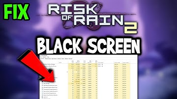 Risk of Rain 2 – How to Fix Black Screen & Stuck on Loading Screen