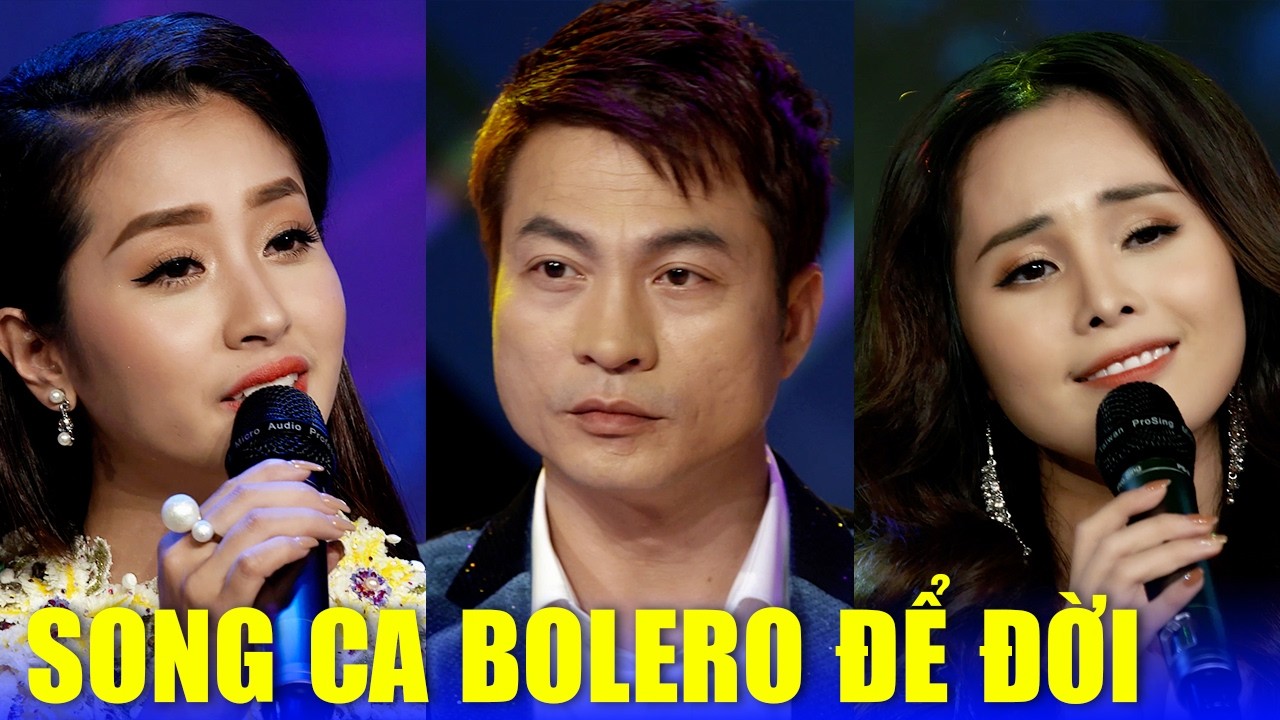 Song Ca Bolero Để Đời – Hai Giọng Huyền Thoại Hòa Quyện Ngọt Như Mật