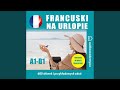 Chapter 338 - Francuski na urlopie A1-B1