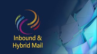 Integrity Connect: Inbound & Hybrid Mail Explained