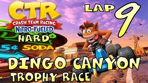 Crash Team Racing Nitro-Fueled - Lap 9: Dingo Canyon (Trophy Race) [HARD]