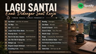 20 Lagu Indonesia Paling Hits di Spotify 2026 🎶 Enak Buat Kerja & Santai