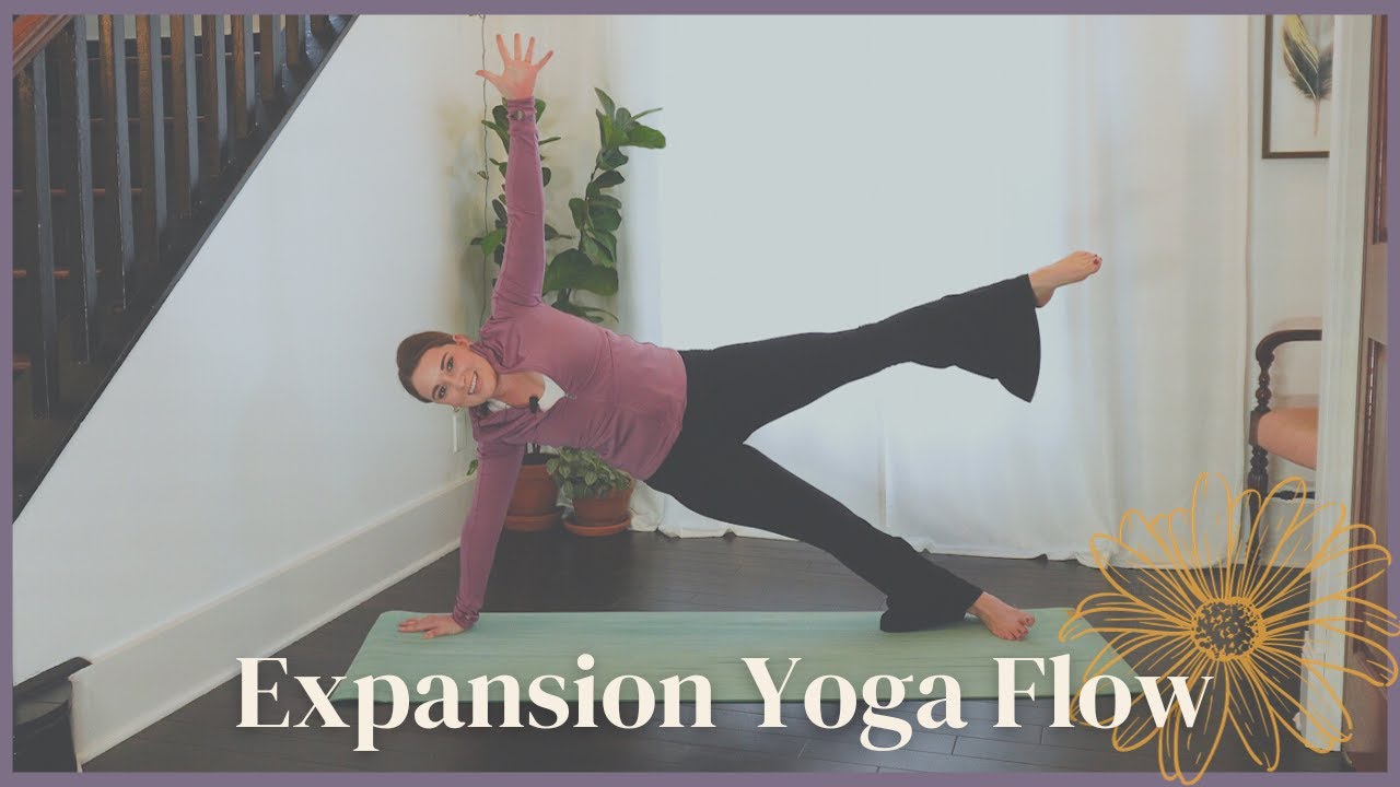 Energizing Expansion Yoga Flow + Savasana 30 Minute Yoga To Take Up