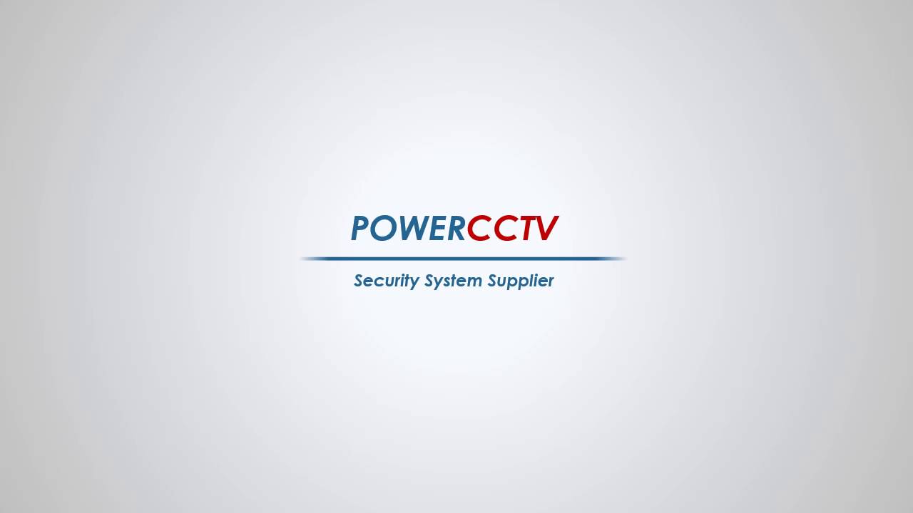 PowerCCTV Security System Supplier