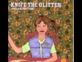 Knife the Glitter - Shardik (with Lyrics)