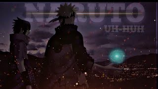 Uh-huh — Naruto [Edit/AMV]   #naruto #animeAMV #narutoedits