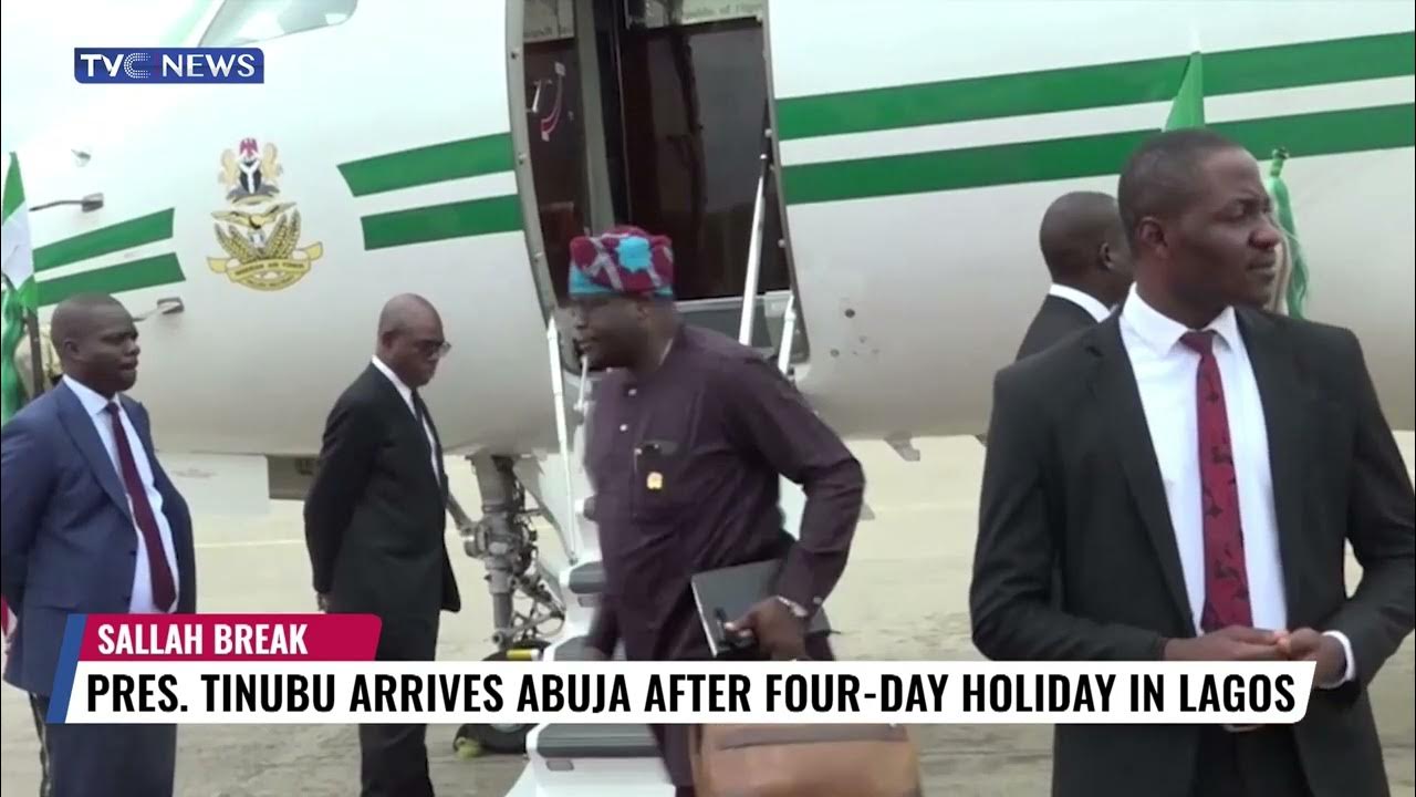 President Tinubu Arrives Abuja After Four Days Holyday In Lagos