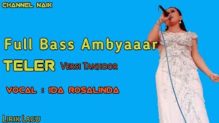 🔴Teler - Ida Rosalinda | Lirik Lagu versi Tanjidor || full Bass gleer Ambyar || Tanpa iklan