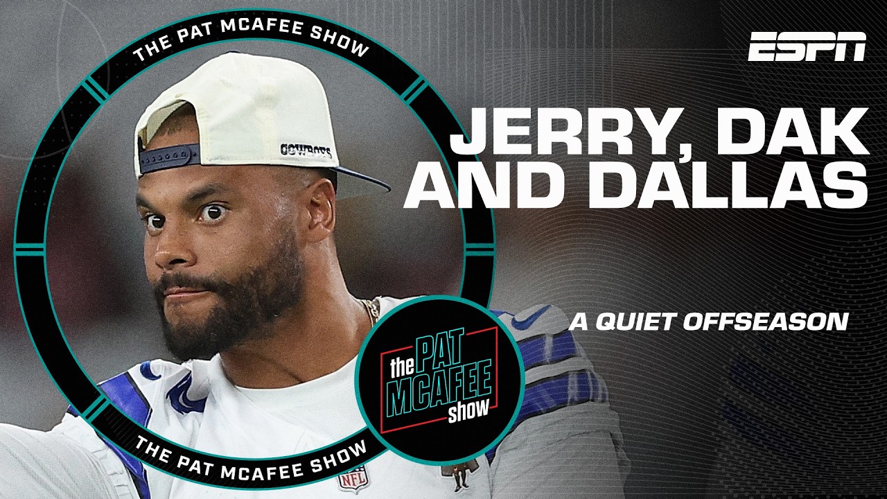 What a QUIET OFFSEASON will mean for Jerry Jones, Dak Prescott & the Cowboys ⭐ | The Pat McAfee Show