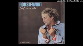 Rod Stewart - Another Heartache (Extended 12&quot; Version)