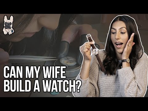 Can My Wife Build This Watch in One Hour?