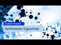 Arrhenius Equation.