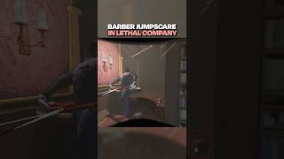 “early barber, that’s not goo…” #shorts #lethalcompany #lethalcompanygame