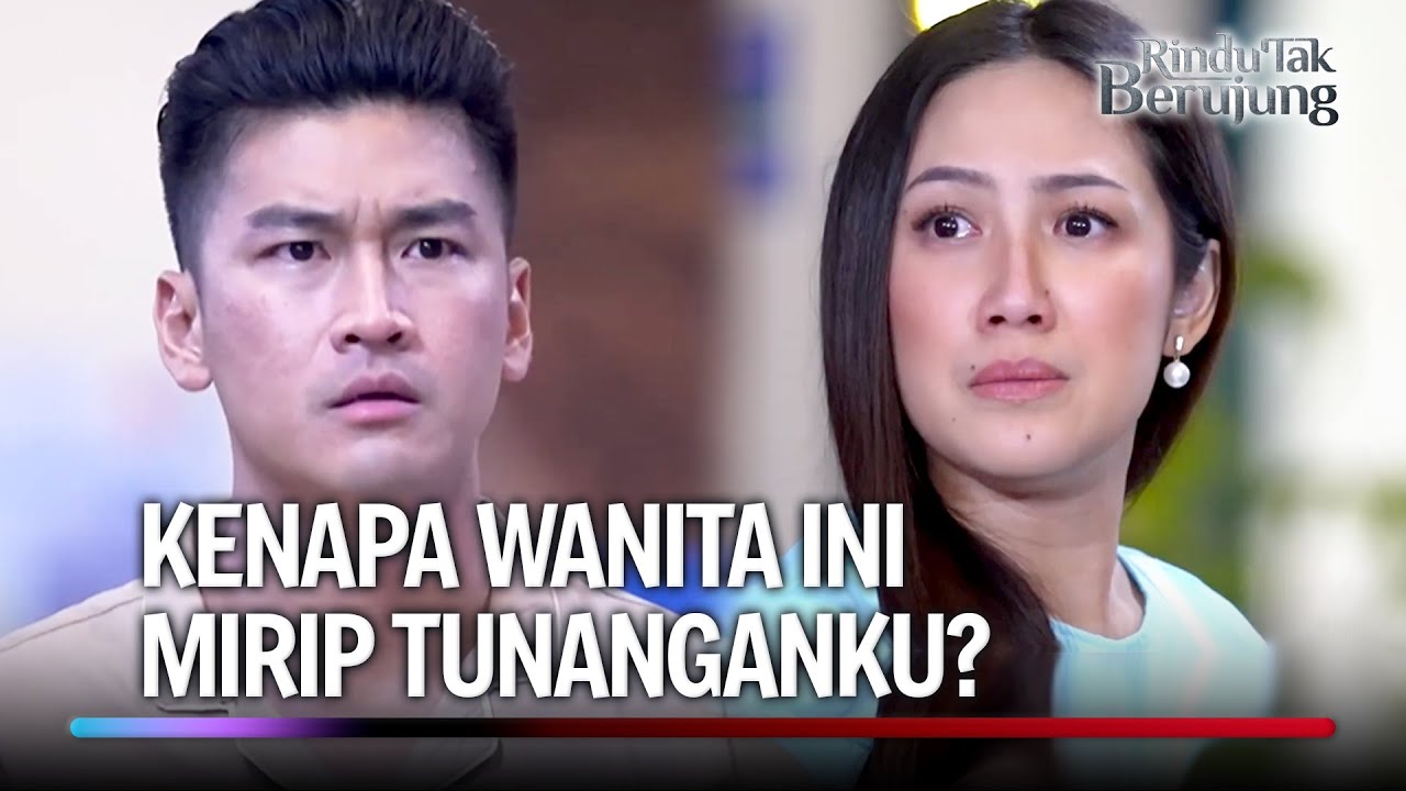 Tunangan Satria Yang Udah Meninggal Hidup Lagi?! | Rindu Tak Berujung Eps 02 (1/5)